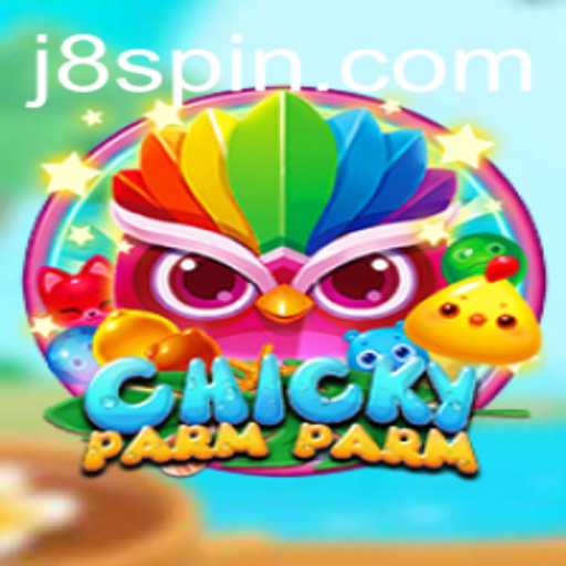 Unveiling ChickyParmParm: A Fresh Gaming Experience with J8 Integration